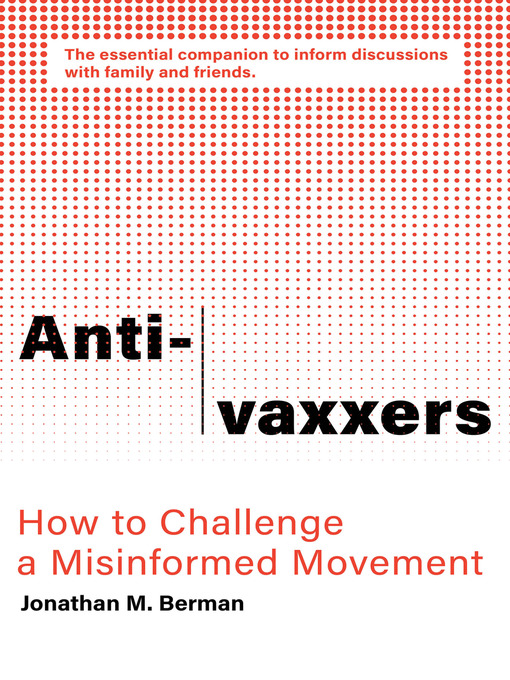 Title details for Anti-vaxxers by Jonathan M. Berman - Available